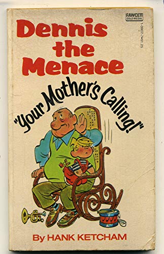 Beispielbild fr Dennis the Menace Your Mother Call zum Verkauf von HPB-Diamond