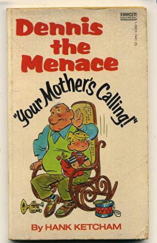 Stock image for Dennis the Menace Your Mother Call for sale by HPB-Diamond