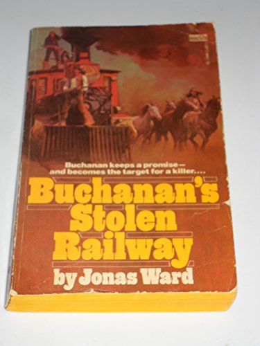 9780449139776: Buchanan's Stolen Railway