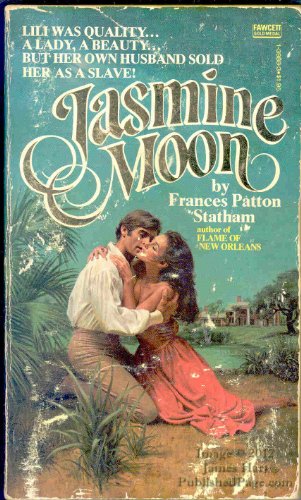 9780449139882: Jasmine Moon by frances patton Statham (1981-05-12)