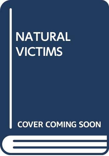 Beispielbild fr Natural Victims zum Verkauf von Anderson Book