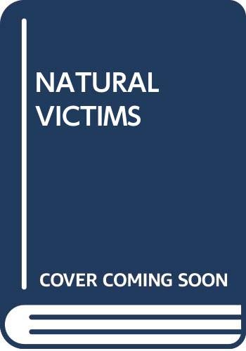 Imagen de archivo de Natural Victims a la venta por Anderson Book