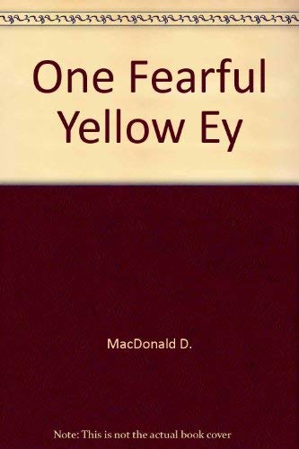 One Fearful Yellow Eye (9780449141465) by MacDonald, John D.