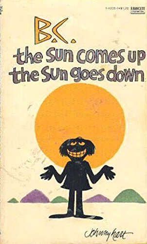 Stock image for B C Sun Comes Up for sale by Better World Books