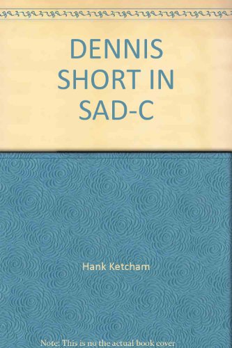 Dennis Short in Sad-C (9780449143155) by Ketcham, Hank