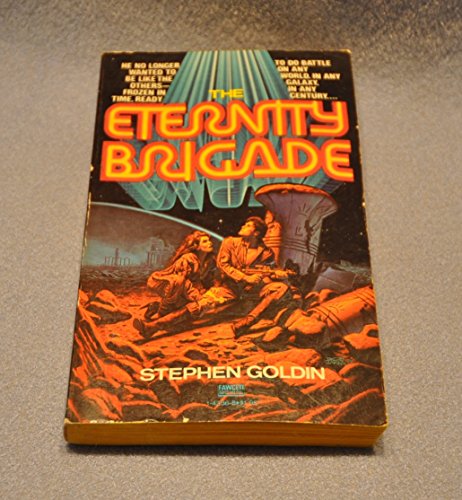 Beispielbild fr The Eternity Brigade zum Verkauf von Wonder Book