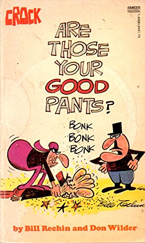 Stock image for Are Those Your Good Pants? for sale by Better World Books