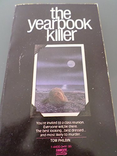 Yearbook Killer (9780449144008) by Tom Philbin