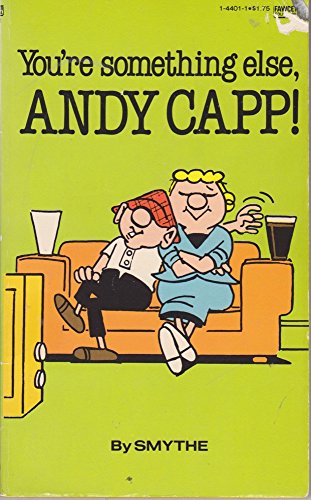 You're Something Else, Andy Capp!