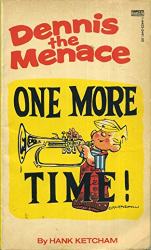 Stock image for One More Time! (Dennis The Menace) for sale by Tacoma Book Center