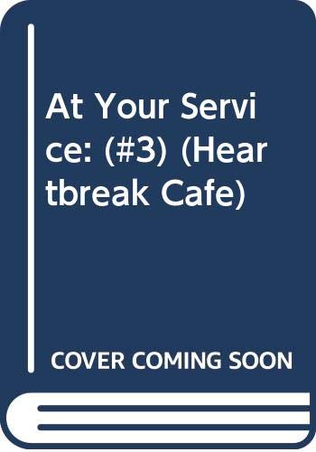 At Your Service: (#3) (Heartbreak Cafe) (9780449145326) by Quin-Harkin, Janet