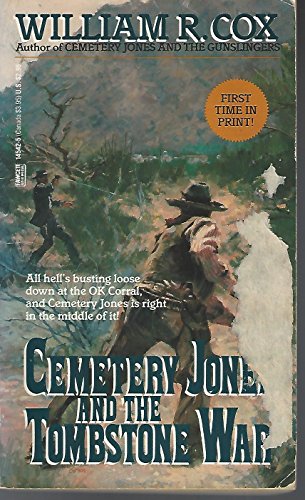 Stock image for CEMETERY JONES AND THE TOMBSTONE WAR for sale by Booketeria Inc.