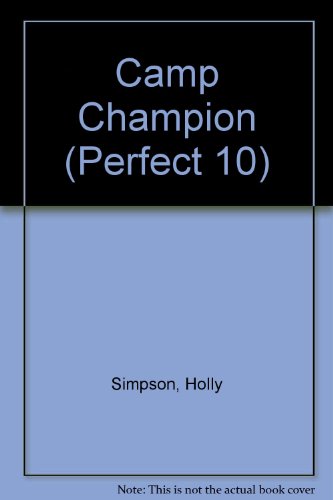 Beispielbild fr CAMP CHAMPION #6 (Perfect 10) zum Verkauf von Robinson Street Books, IOBA