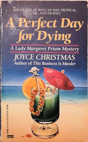 Beispielbild fr Perfect Day for Dying (A Lady Margaret Priam Mystery) zum Verkauf von Wonder Book