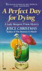 9780449147030: A Perfect Day for Dying (A Lady Margaret Priam Mystery)