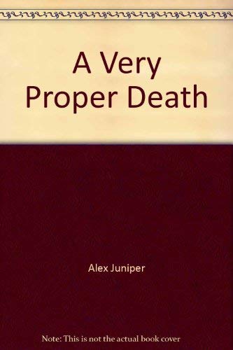 Stock image for A Very Proper Death for sale by Wally's Books