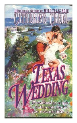 Texas Wedding (9780449147870) by Creel, Catherine