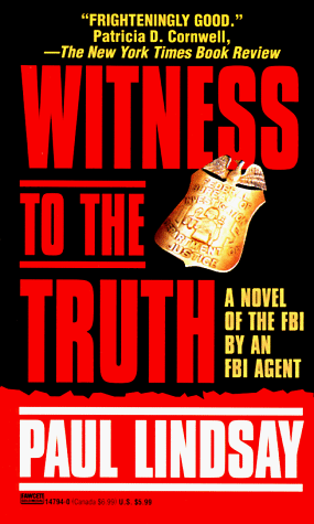9780449147948: Witness to the Truth: A Novel of the FBI