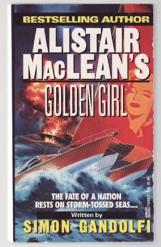 Stock image for Alistair MacLean's Golden Girl for sale by Wonder Book
