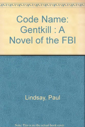 9780449149027: Code Name: Gentkill : A Novel of the FBI