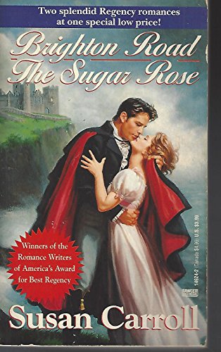 Stock image for Brighton Road/The Sugar Rose (2-in-1 Regency Romance) for sale by Gulf Coast Books