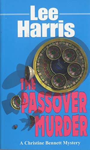 Beispielbild fr The Passover Murder: A Christine Bennett Mystery (The Christine Bennett Mysteries) zum Verkauf von Acme Books