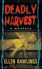 Deadly Harvest (9780449149874) by Rawlings, Ellen