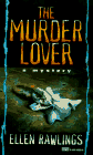 Murder Lover (9780449149881) by Rawlings, Ellen