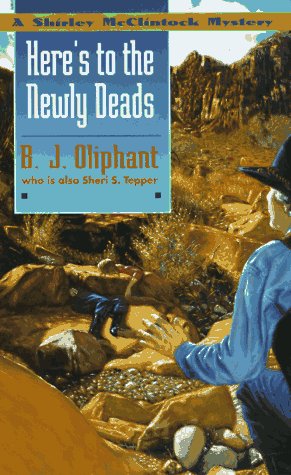 Here's to the Newly Dead (a Shirley McClintock Mystery )