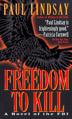 9780449149942: Freedom to Kill: A Novel of the FBI