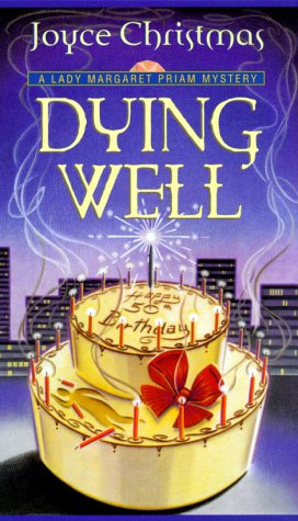 Beispielbild fr Dying Well: A Lady Margaret Priam Mystery zum Verkauf von Wonder Book