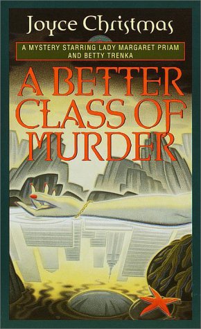 9780449150139: A Better Class of Murder: A Lady Margaret Priam/Betty Trenka Mystery (Lady Margaret Priam Mysteries)