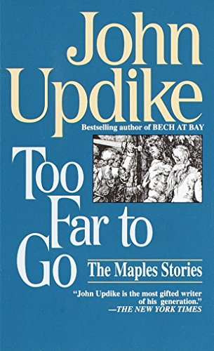 Beispielbild fr Too Far to Go : The Maples Stories zum Verkauf von Better World Books