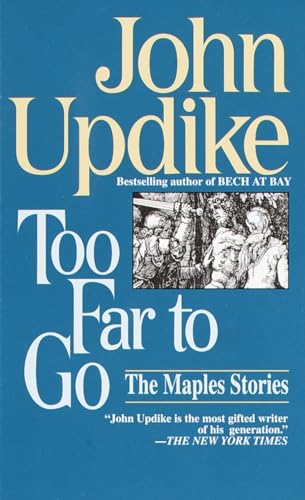 Stock image for Too Far to Go : The Maples Stories for sale by Better World Books: West