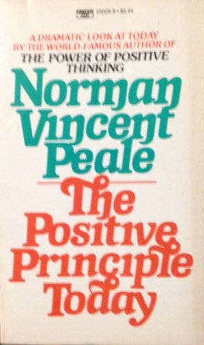 Imagen de archivo de The Positive Principle Today: How to Renew and Sustain the Power of Positive Thinking a la venta por SecondSale