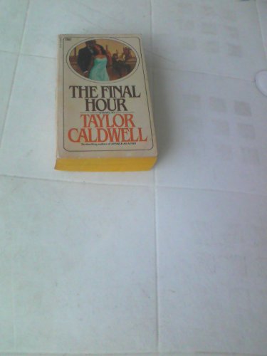 The Final Hour (9780449200384) by Caldwell, Taylor