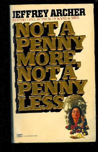 Imagen de archivo de Not a Penny More, Not a Penny Less a la venta por Once Upon A Time Books