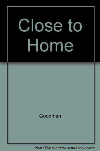 Stock image for CLOSE TO HOME for sale by Neil Shillington: Bookdealer/Booksearch