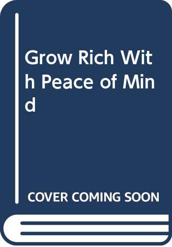 9780449200728: Grow Rich With Peace of Mind
