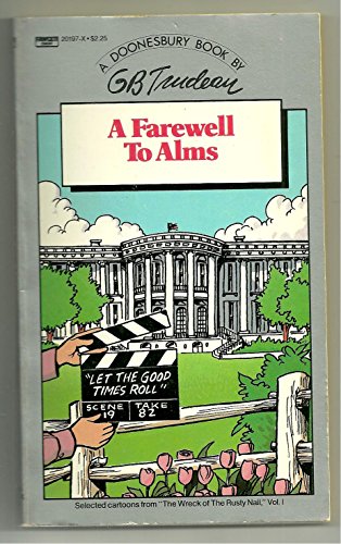 A Farewell to Alms (9780449201978) by Trudeau, G.B.