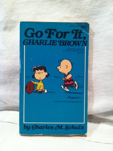 Beispielbild fr GO FOR IT, CHARLIE BROWN. zum Verkauf von Comic World