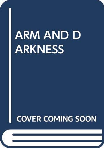 9780449203217: Arm and the Darkness