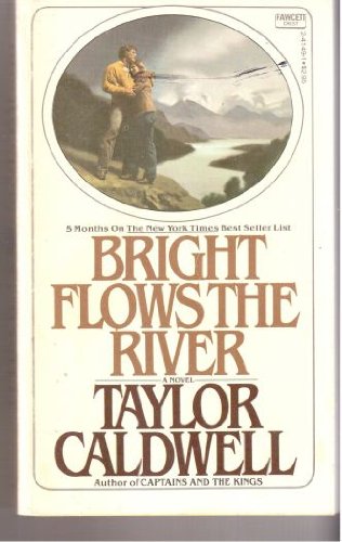 Stock image for Bright Flows the River for sale by FOLCHATT