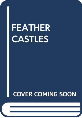 Imagen de archivo de Feather Castles a la venta por ThriftBooks-Dallas