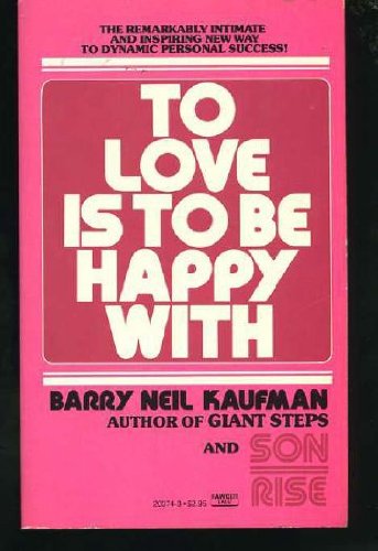 Stock image for To Love Is to Be Happy for sale by Better World Books