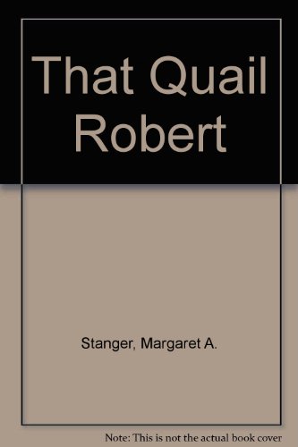 Stock image for That Quail Robert for sale by Hawking Books