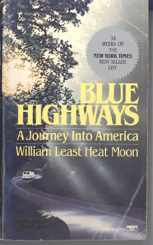 Imagen de archivo de Blue Highways: A Journey Into America a la venta por Wonder Book