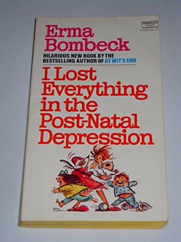 9780449205075: I Lost Everything in Post-Natal Depression