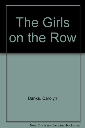 Beispielbild fr The Girls on the Row zum Verkauf von Once Upon A Time Books