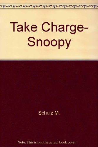 Stock image for Take Charge, Snoopy for sale by 2Vbooks